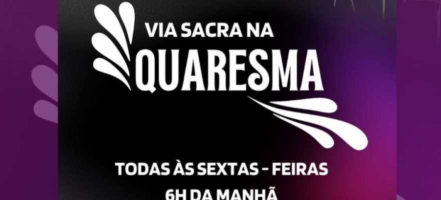 Via Sacra na Quaresma